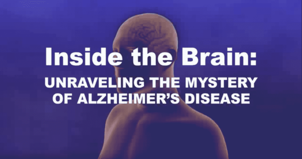 Inside the Brain: Unraveling the Mystery of Alzheimer’s Disease